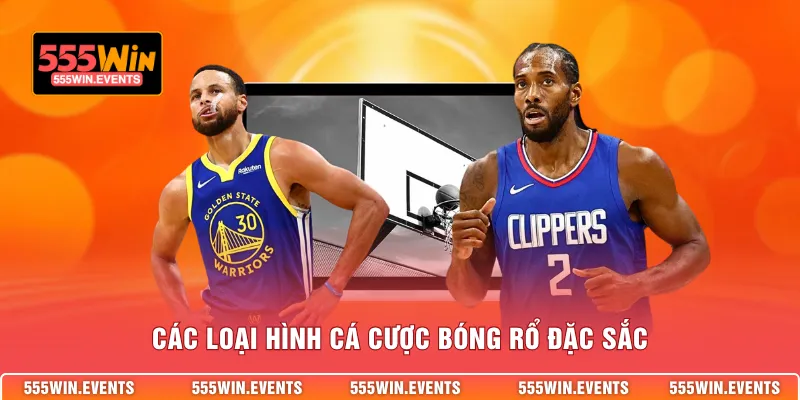 Các loại hình cá cược bóng rổ đặc sắc